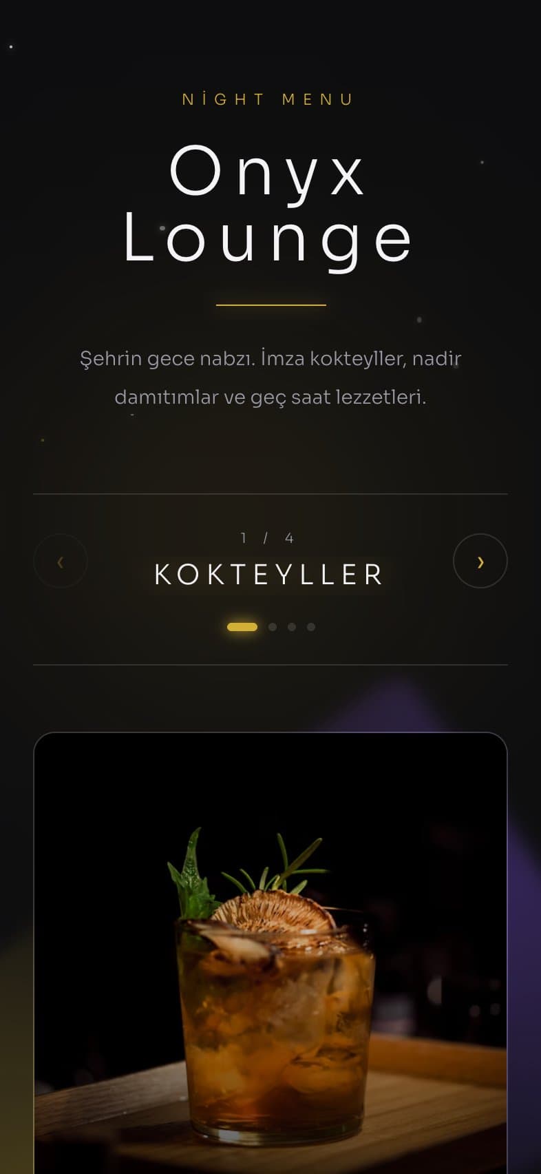 Onyx teması — Karanlık zemin, ışık vurguları ve cam efektli kartlarla gece mekanları için.